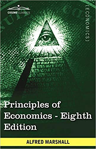 Principles of Economics by  Alfred Marshall
